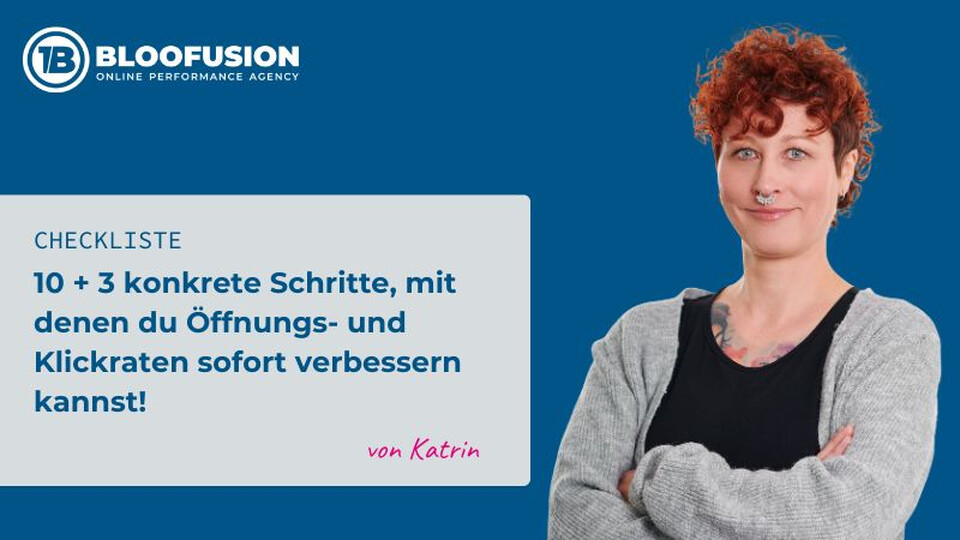 Vorschaubild der Download-Datei „Checkliste:  10 + 3 konkrete Schritte, mit denen du Öffnungs- und Klickraten sofort verbessern kannst!“