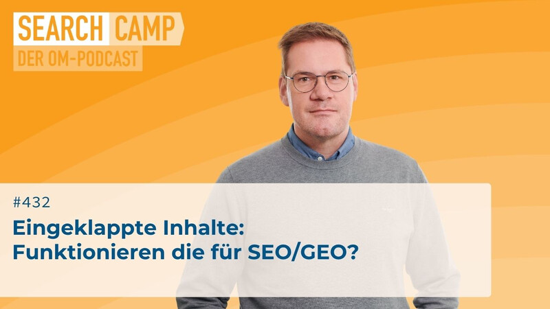 Eingeklappte Inhalte: Funktionieren die für SEO/GEO?