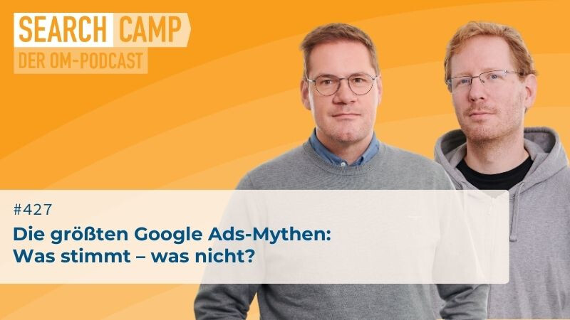 Die größten Google Ads-Mythen: Was stimmt – was nicht?