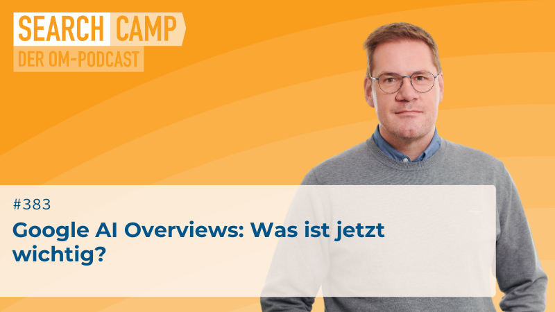Google AI Overviews: Was ist jetzt wichtig?