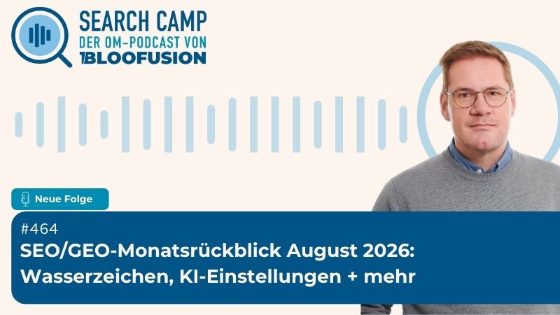 SEO/GEO-Monatsrückblick August 2026
