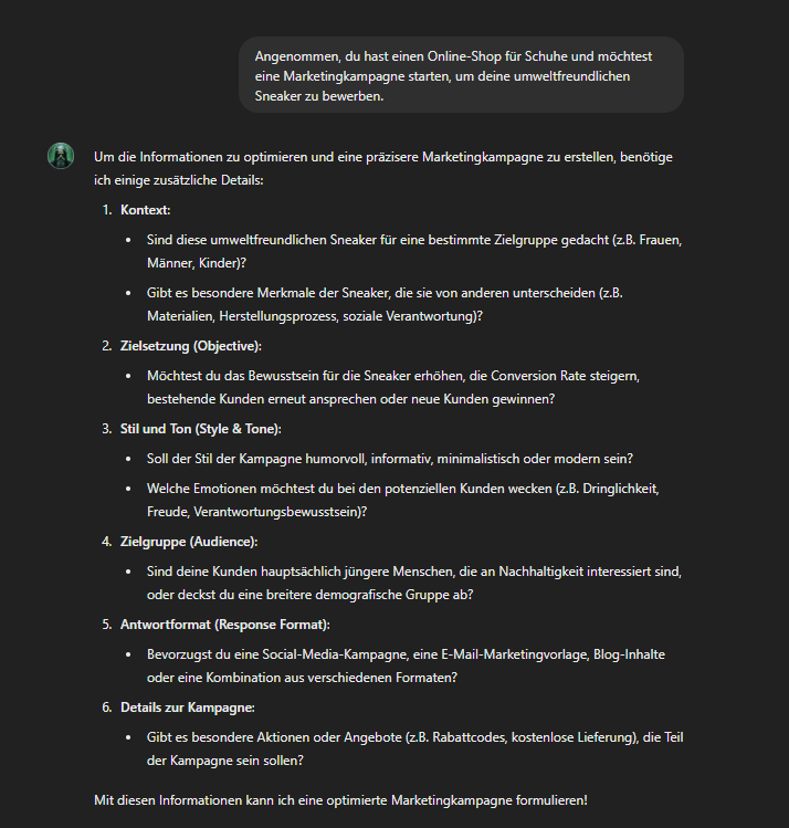 Screenshot einer ChatGPT-Konversation. Eine Nachricht beschreibt ein Beispiel: Ein Online-Shop möchte umweltfreundliche Sneaker bewerben. ChatGPT listet strukturierte Fragen auf – zu Kontext, Zielsetzung, Stil & Ton, Zielgruppe, Antwortformat und Kampagnendetails –, um eine präzisere Marketingkampagne zu entwickeln.