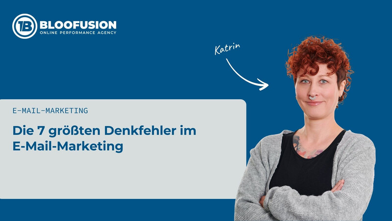 Die 7 größten Denkfehler im E-Mail-Marketing