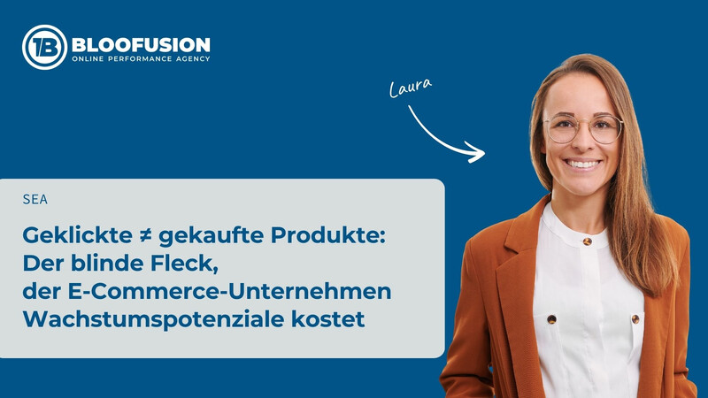 Geklickte ≠ gekaufte Produkte: Der blinde Fleck, der E-Commerce-Unternehmen Wachstumspotenziale kostet