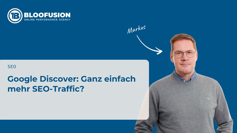 Google Discover: Ganz einfach mehr SEO-Traffic?