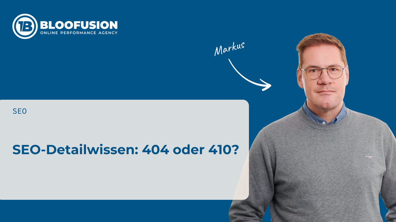 SEO Detailwissen: 404 oder 410?