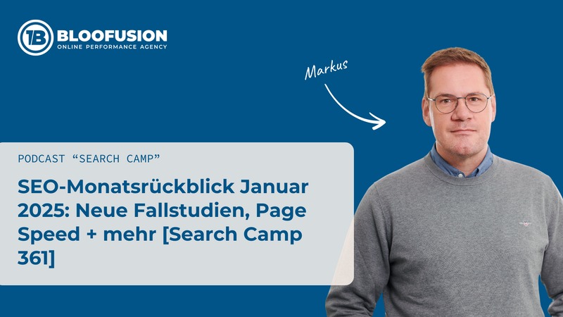 SEO-Monatsrückblick Januar 2025: Neue Fallstudien, Page Speed + mehr