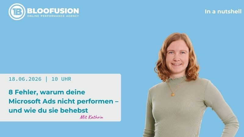 8 Fehler, warum deine Microsoft Ads nicht performen