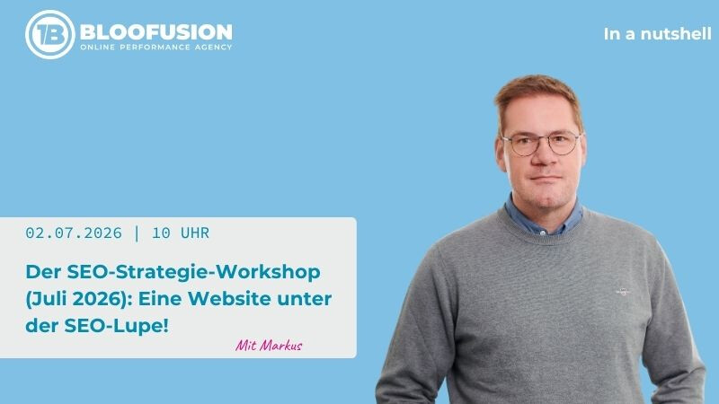 Der SEO-Strategie-Workshop (Juli 2026): Eine Website unter der SEO-Lupe!
