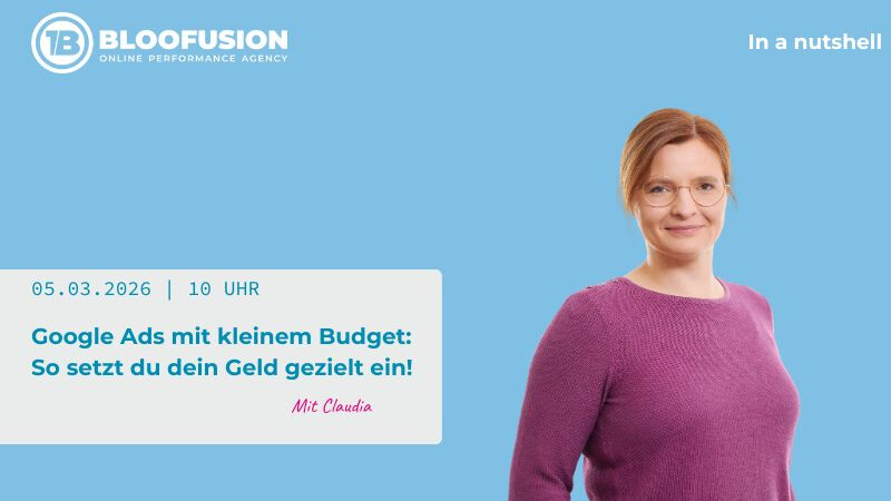 Google Ads mit kleinem Budget: So setzt du dein Geld gezielt ein!